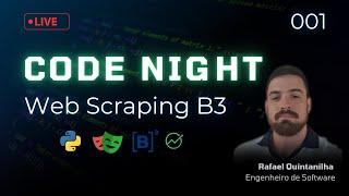 CODE NIGHT #001 – Web Scraping B3 com Python