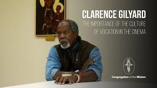 Clarence Gilyard - The importance of the Culture of Vocation in the cinema - Interview