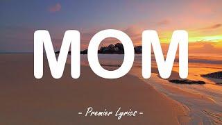 Mom - Meghan Trainor (Lyrics) 