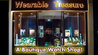 Inside A Boutique Watch Shop - Wearable Treasure #watchshop