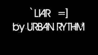 Liar - Urban Rythm