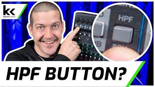 What Does The HPF (High Pass Filter) Button Do? Audio Mixer Setup