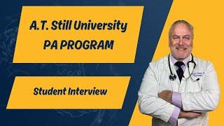 A.T. Still University Physician Assistant Program - Student Interview