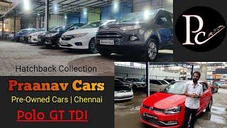 Polo GT TDI  | Hatchback Collection | Hyundai | Praanav cars | Pre-owned Cars | Used Cars | Chennai