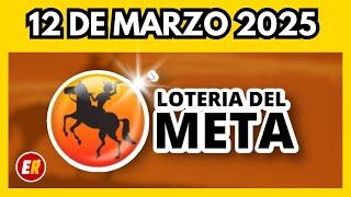 Resultado LOTERIA del META del miercoles 12 de marzo 2025