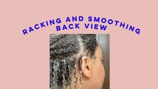 Raking and Smoothing the Back of Hair-Wash and Go Technique-30 day hair detox