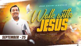 நீங்கள் சோதித்துப்பாருங்கள் || Walk with Jesus || Bro. Mohan C Lazarus || September 25