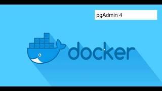 pgAdmin 4 Docker Image for PostgresQL