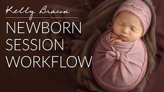 Newborn Photography - Session Workflow