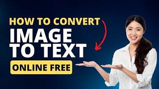 Convert Image to Text (Online Free) | Image to text converter