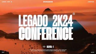 LEGADO CONFERENCE l SESSION 2