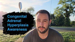 Congenital Adrenal Hyperplasia (CAH) Awareness Video