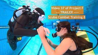 "Scuba Combat Training 8" - Trailer – Frogwomen Kara and Scarlett [Video 37 of Project F]