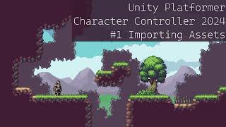 Unity Platformer Controller Tutorial 2024 #1 Importing Assets