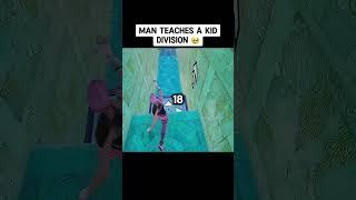 Man Teaches A Kid Division  @Griffmassyt #fortnite #wholesome #shorts
