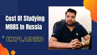 MBBS in Russia : Cost of Studying MBBS in Russia - Worth it or not?