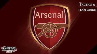 FM 18 Arsenal Tactics And Team Guide Football Manager 2018