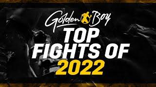 GOLDEN BOY TOP FIGHTS OF 2022