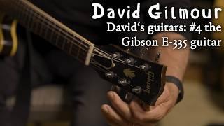 David's guitars: #4 the Gibson E-335 guitar