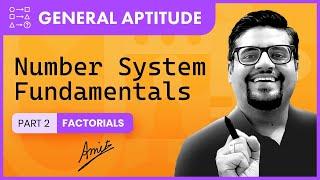 Number System - 2, Factorial | Lec 2 | General Aptitude | GATE/ESE 2023 (All Branches)