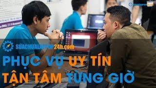 Sửa chữa Laptop 24h phục vụ uy tín, tận tâm từng giờ