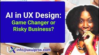 AI in UX Design: Game Changer or Risky Business? (Pros & Cons)