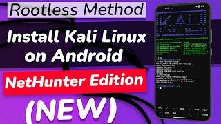 How To Install Kali Linux NetHunter On ANY Android Device in 10 Minutes (ROOTLESS METHOD)