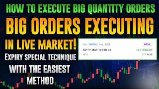 How to execute big quantity orders in any trade|Big order executing in live trade-By TradeLikeBerlin