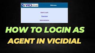 How To Login As Agent in ViciDial