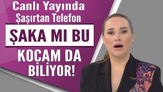 ŞAKA MI BU! Canlı yayında şaşırtan telefon! "Kocam da biliyor" dedi Duyanları şaşırttı