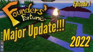 Founders' Fortune Major Update!!! 2022 Ep 1