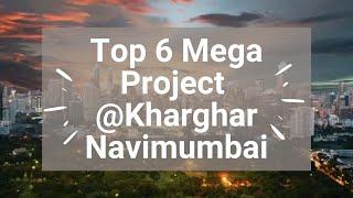 Top 6 Residential Projects In Kharghar @ NAVI MUMBAI, 9819472689 Navi mumbai In Your Budgets