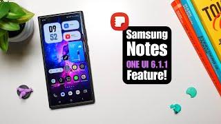 Amazing New Samsung Notes AI Feature! One UI 6.1.1!