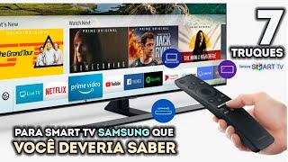 7 TRUQUES PARA SMART TV SAMSUNG QUE VOCÊ DEVERIA SABER