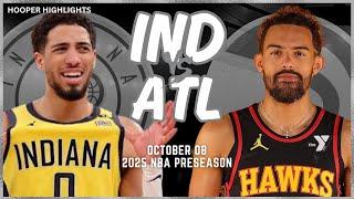 Indiana Pacers vs Atlanta Hawks Full Game Highlights | Oct 8 | 2024-25 NBA Preseason