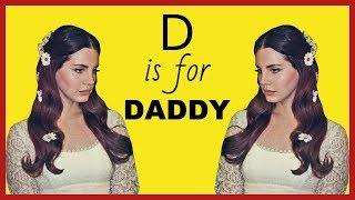 learn the alphabet with Lana Del Rey