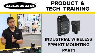 Industrial Wireless: Banner PPM Kit Unboxing and Setup Part 1