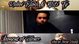 WiFi Ty - Moment of Silence x RuBoi Blokk (Official 4k Music Video)