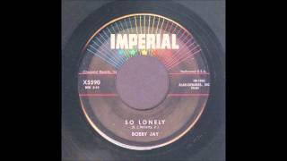 Bobby Jay - So Lonely - Rockabilly 45