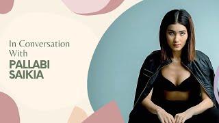 Get To Know Pallabi Saikia Up Close In This Fun Q/A Session!