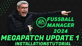 Fussball Manager 24 - Megapatch UPDATE 1 | FM24 Installationstutorial