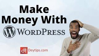 How To Monetise A Blog On WordPress? | Make Money With WordPress