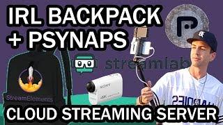 Cloud Streaming Server: IRL Backpack + Psynaps (Technical Overview)