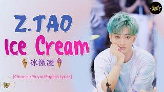 ZTAO (黄子韬)- Ice Cream (冰激凌) Color Coded Chinese/Pin/Eng Lyrics 歌词 Huang Zi Tao Ice Cream Lyrics FMV