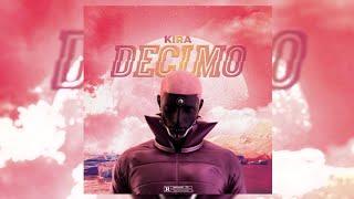 KIRA - Decimo (prod by llouis x Ament)