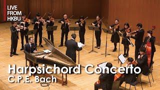 C.P.E. Bach: Harpsichord Concerto in D minor, Wq. 23 / Esfahani · Poon · CMHK