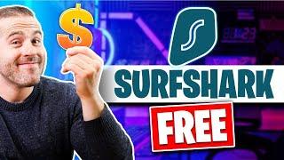 Get Surfshark for Free: How to Get a Surfshark VPN Subscription for No Cost