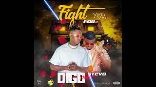 Digo ft Stevo ( fight for You ) Out Now 