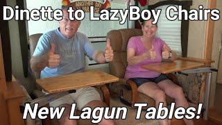 RV Dinette to LazyBoy Style Recliners with Lagun Tables!