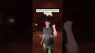 That one greedy friend in Doors (Roblox)